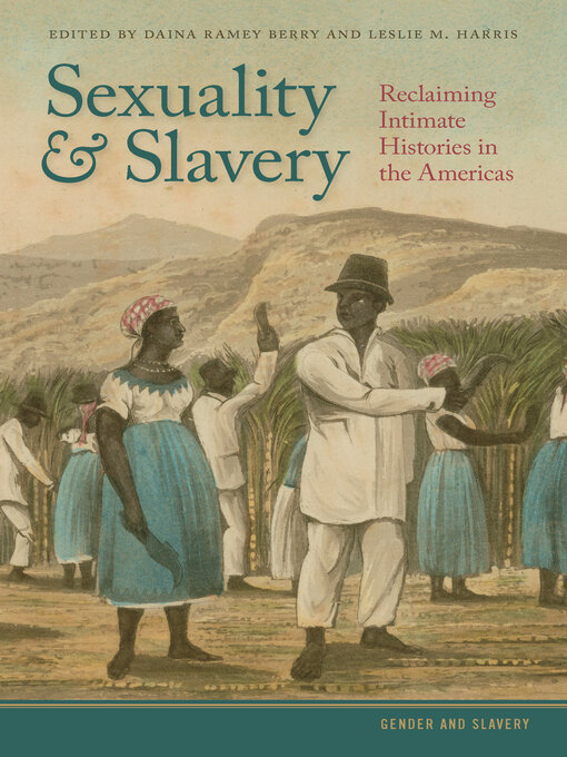 Title details for Sexuality and Slavery by Daina Ramey Berry - Available
